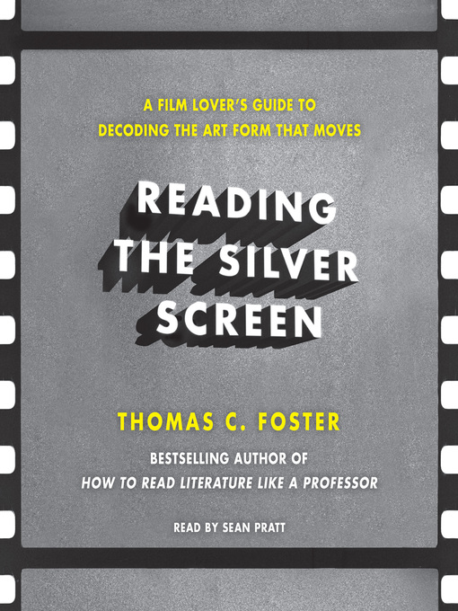 Title details for Reading the Silver Screen by Thomas C. Foster - Available